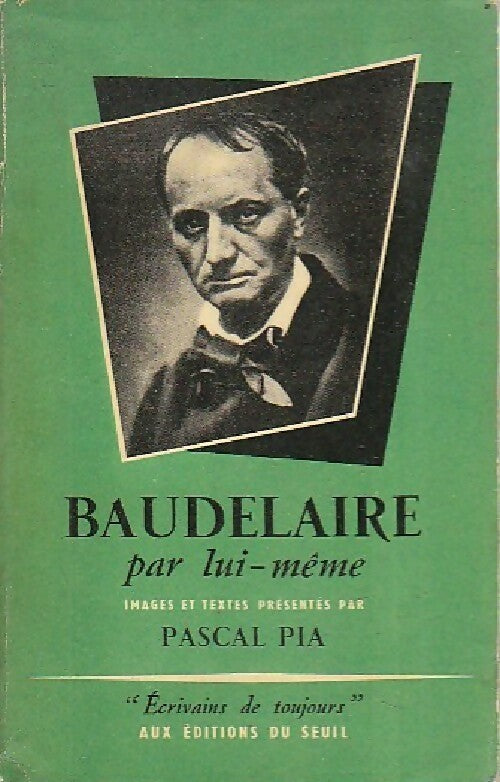 Livrenpoche : Baudelaire - Pascal Pia - Livre