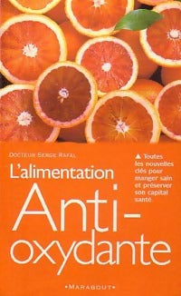 Livrenpoche : L'alimentation anti-oxydante - Serge Rafal - Livre