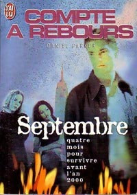Livrenpoche : Compte à rebours : Septembre - Daniel Parker - Livre