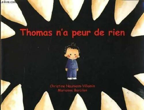 Livrenpoche : Thomas n'a peur de rien - Christine Naumann-Villemin - Livre