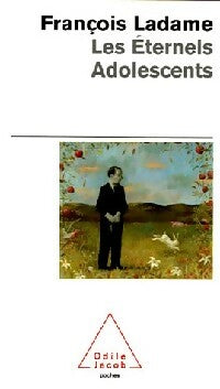 Livrenpoche : Les éternels adolescents - François Ladame - Livre