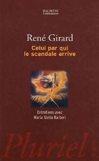 Livrenpoche : Celui par qui le scandale arrive - René Girard - Livre
