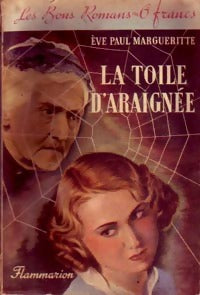 Livrenpoche : La toile d'araignée - Eve Paul Margueritte - Livre