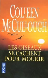 Livrenpoche : Les oiseaux se cachent pour mourir - Colleen McCullough - Livre