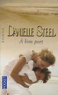 Livrenpoche : A bon port - Danielle Steel - Livre
