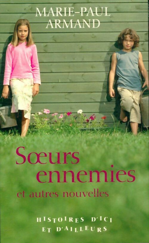 Livrenpoche : Soeurs ennemies - Marie-Paul Armand - Livre