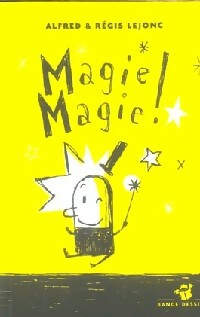Livrenpoche : Magie magie ! - Alfred, Régis Lejonc - Livre