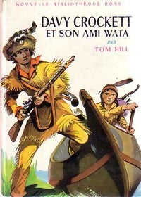 Livrenpoche : Davy Crockett et son ami Wata - Tom Hill - Livre
