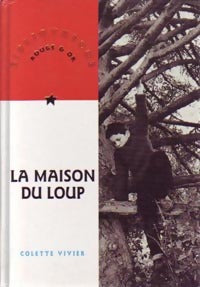 Livrenpoche : La maison du loup - Colette Vivier - Livre