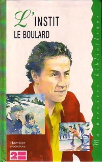 L'instit : Le boulard - Gudule - Livre