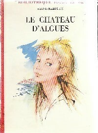 Livrenpoche : Le château d'algues - Saint-Marcoux - Livre