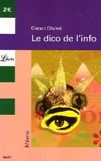 Livrenpoche : Le dico de l'info - Gérard Dhôtel - Livre