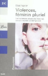 Livrenpoche : Violences, féminin pluriel - Elsa Fayner - Livre