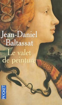 Livrenpoche : Le valet de peinture - Jean-Daniel Baltassat - Livre