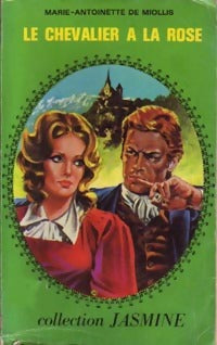 Livrenpoche : Le chevalier à la rose - Marie-Antoinette De Miollis - Livre
