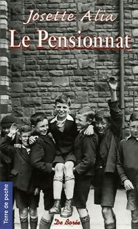 Livrenpoche : Le pensionnat - Josette Alia - Livre