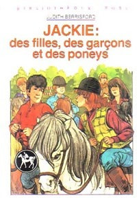 Livrenpoche : Jackie : Des filles, des garçons et des poneys - Judith Berrisford - Livre