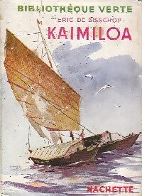 Kaimiloa - Eric De Bisschop - Livre