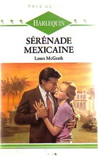 Livrenpoche : Sérénade mexicaine - Laura McGrath - Livre