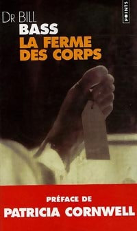 Livrenpoche : La ferme des corps - Bill Bass, Jon Jefferson - Livre