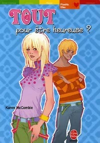 Livrenpoche : Tout pour être heureuse ? - Karen McCombie - Livre