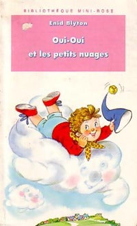 Livrenpoche : Oui-Oui et les petits nuages - Enid Blyton - Livre