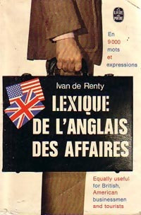 Livrenpoche : Lexique de l'anglais des affaires - Ivan De Renty - Livre