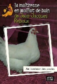 Livrenpoche : Au bonheur des poules - Jean-Jacques Reboux - Livre