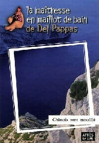 Livrenpoche : Chinois vert mouillé - Gilles Del Pappas - Livre