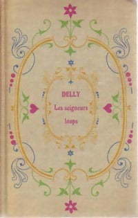 Livrenpoche : Les seigneurs loups - Delly - Livre