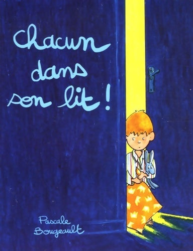 Livrenpoche : Chacun dans son lit ! - Pascale Bougeault - Livre