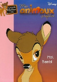 Livrenpoche : Mes animaux préférés Tome I : Moi, Bambi - Walt Disney - Livre