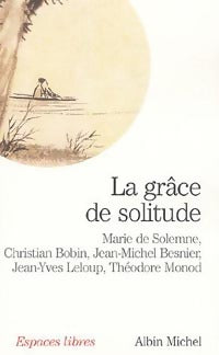 Livrenpoche : La grâce de la solitude - Marie De Solemne - Livre