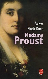 Livrenpoche : Madame Proust - Evelyne Bloch-Dano - Livre