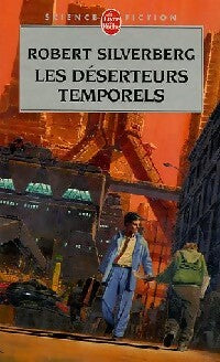 Livrenpoche : Time opéra Tome I : Les déserteurs temporels - Robert Silverberg - Livre