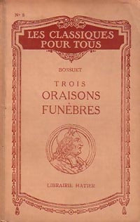 Livrenpoche : Trois oraisons funèbres - Jacques-Bénigne Bossuet - Livre
