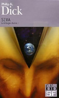 Livrenpoche : La trilogie divine Tome I : Siva - Philip Kindred Dick - Livre
