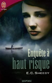 Livrenpoche : Enquête à haut risque - E.C. Sheedy - Livre