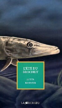 Livrenpoche : L'été du brochet - Jutta Richter - Livre