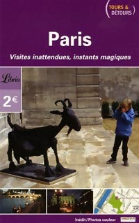 Livrenpoche : Paris : visites inattendues, instants magiques - Inconnu - Livre