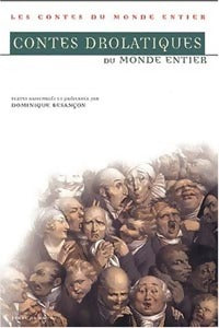 Livrenpoche : Contes drôlatiques du monde entier - Dominique Besançon - Livre