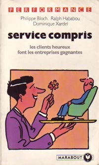 Livrenpoche : Service compris - Dominique Xardel, Philippe Bloch, Ralph Hababou - Livre