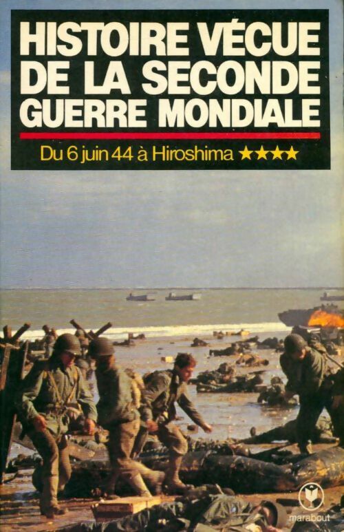 Livrenpoche : L'histoire vécue de la seconde guerre mondiale Tome IV : La victoire - Abraham Rothberg - Livre