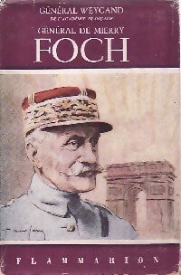 Foch - Général De Mierry - Livre
