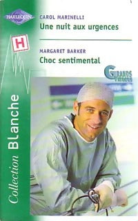 Livrenpoche : Une nuit aux urgences / Choc sentimental - Margaret Barker, Carol Marinelli - Livre