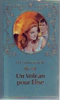 Livrenpoche : Un volcan pour Elise - Eve Saint-Benoît - Livre