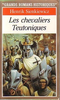 Livrenpoche : Les chevaliers teutoniques - Henryk Sienkiewicz - Livre