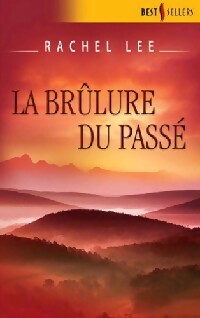Livrenpoche : La brûlure du passé - Rachel Lee - Livre