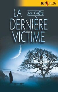 Livrenpoche : La dernière victime - Jan Coffey - Livre