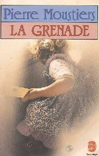 Livrenpoche : La grenade - Pierre Moustiers - Livre